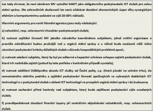 Z materiálu ministerstva vnitra k návrhu zřízení NAKIT (vypořádání připomínek)